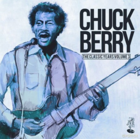 Berry,Chuck: The Classic Years 3 [CD]