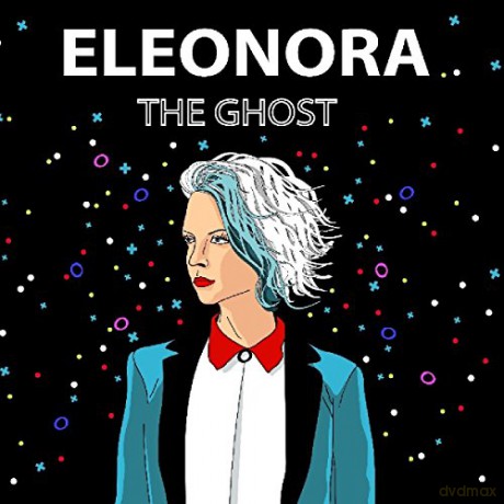 Eleonora: The Ghost [CD]