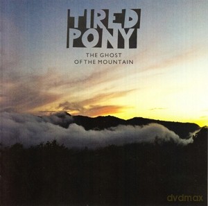 Tired Pony: The Ghost of the Mountain [CD]