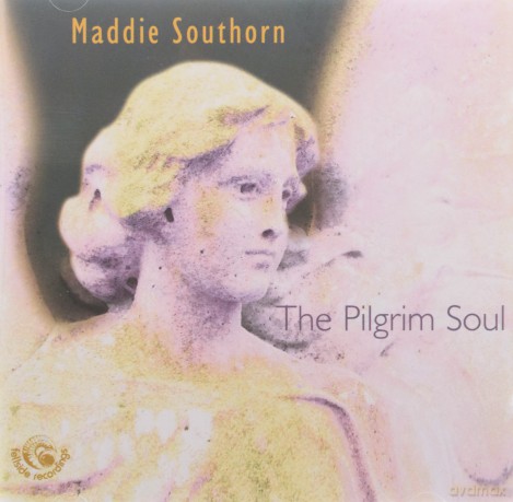 Maddie Southorn: The Pilgrim Soul [CD]