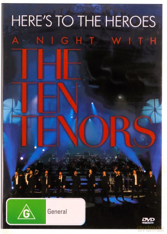 The Ten Tenors: The Ten Tenors - Here's To The Heroes-A Night With The Ten Tenors [DVD]