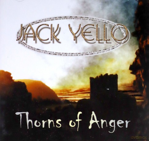 Jack Yello: Thorns of Anger [CD]