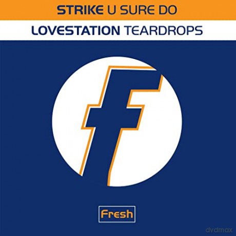 Strike/Lovestation: U Sure Do/Teardrops [Winyl]