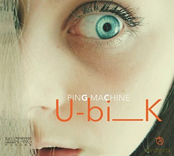 Ping Machine: Ubik [CD]
