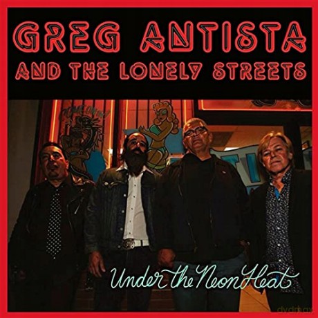 Greg Antista: Under The Neon Heat [CD]