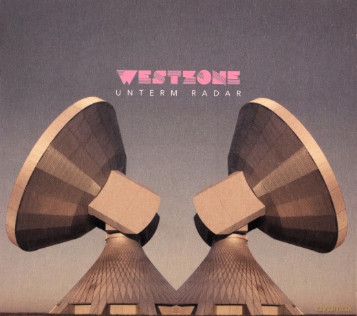 Westzone: Unterm Radar [CD]