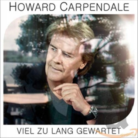 Carpendale,Howard: Viel zu lang gewartet [CD]