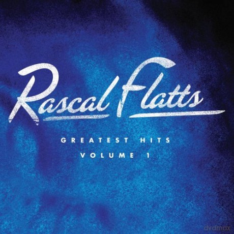 Rascal Flatts: Vol. 1-Greatest Hits [CD]