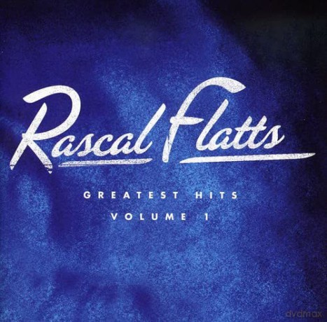 Rascal Flatts: Vol. 1-Greatest Hits [CD]