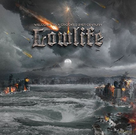 Lowlife: Welcome to a Crooked 21st Century [CD]