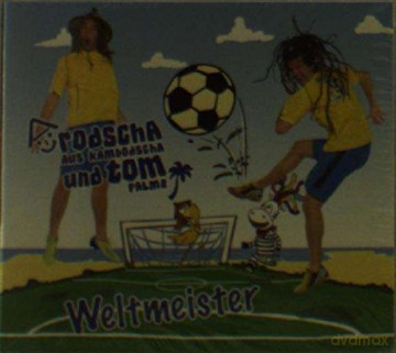 Rodscha aus Kambodscha: Weltmeister [CD]