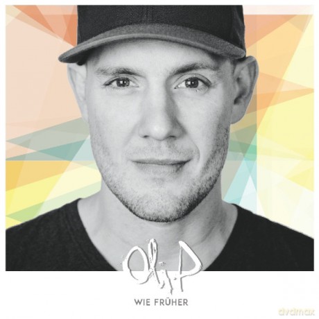 Oli.P: Wie Früher [CD]