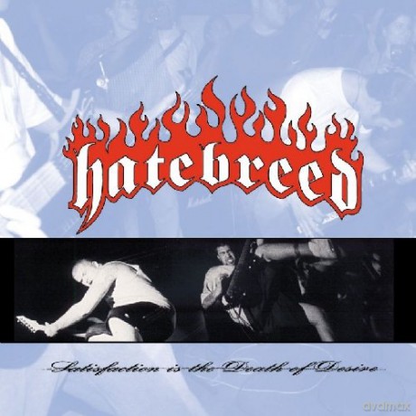 Hatebreed: Satisfaction Is The Death Of Desire [CD]