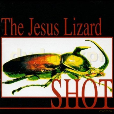The Jesus Lizard: Shot [CD]