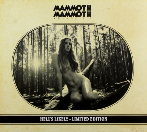 Mammoth Mammoth: Volume Iii Hell's Likely Limited Edition (digipack) [CD]