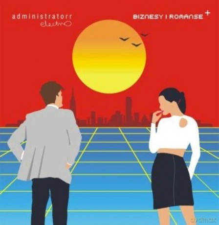 Administratorr Electro: Biznesy i Romanse [Winyl]