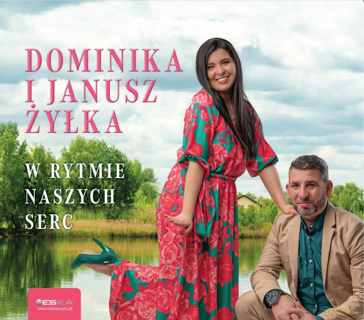 Dominika i Janusz Żyłka: W Rytmie Naszych Serc [CD]