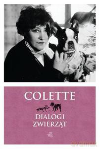 Dialogi zwierząt - Colette Sidonie-Gabrielle [KSIĄŻKA]