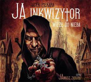 Ja inkwizytor  - Piekara Jacek [AUDIOBOOK] [CD]