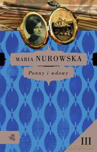Panny i wdowy cz III - Nurowska Maria [KSIĄŻKA]