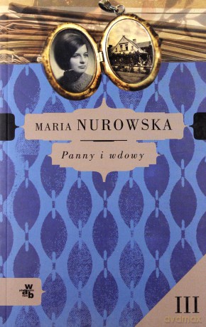 Panny i wdowy cz III - Nurowska Maria [KSIĄŻKA]