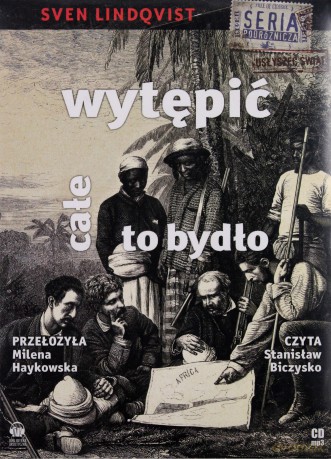 Wytępić całe to bydło  - Biczysko Stanisław (digipack) [AUDIOBOOK] [CD]