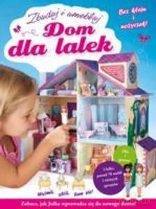 Dom dla lalek. Zbuduj i umebluj -  [KSIĄŻKA]