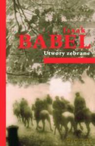 Utwory zebrane - Babel Izaak [KSIĄŻKA]