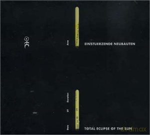 Einsturzende Neubauten: Total Eclipse Of The Sun [CD]