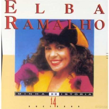 Elba Ramalho: Minha Historia [CD]