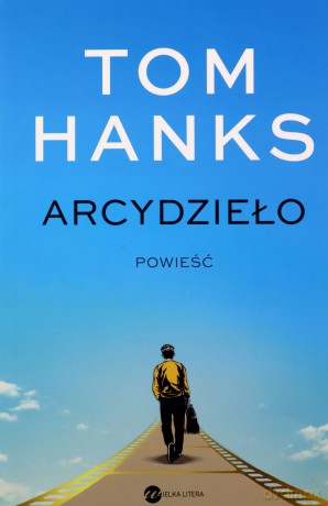 Arcydzieło - Tom Hanks [KSIĄŻKA]