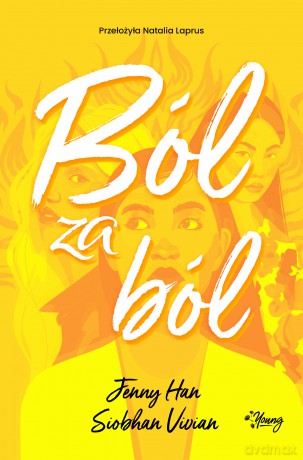Ból za ból. Zemsta (Tom 1) - Jenny Han, Siobhan Vivian [KSIĄŻKA]