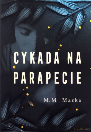 Cykada na parapecie - M.M. Macko [KSIĄŻKA]
