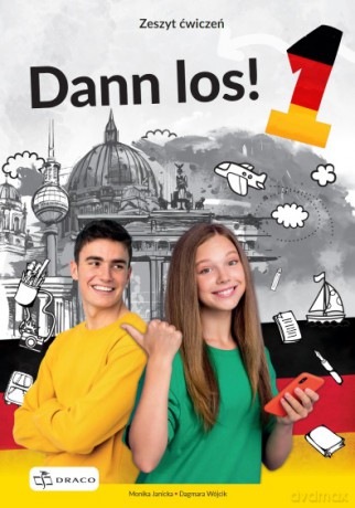 Dann Los! 1 Ćwiczenia - Monika Janicka, Dagmara Wójcik [KSIĄŻKA]