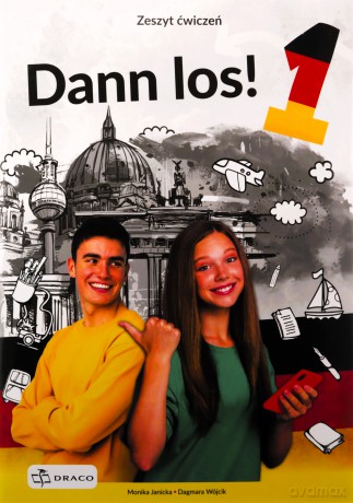 Dann Los! 1 Ćwiczenia - Monika Janicka, Dagmara Wójcik [KSIĄŻKA]