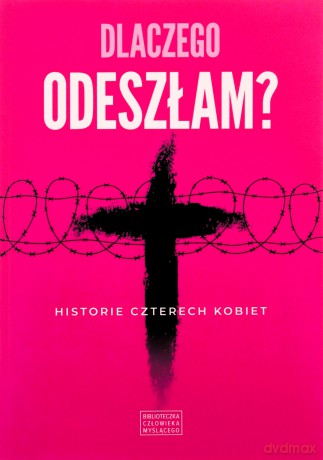 Dlaczego odeszłam [KSIĄŻKA]