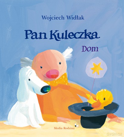 Dom. Pan Kuleczka - Wojciech Widłak [KSIĄŻKA]