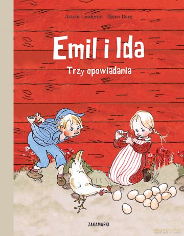 Emil i Ida. Trzy opowiadania - Astrid Lindgren, Björn Berg [KSIĄŻKA]