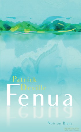 Fenua - Patrick Deville [KSIĄŻKA]