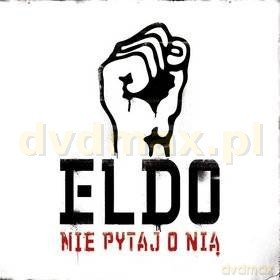 Eldo: Nie Pytaj O Nią [CD]
