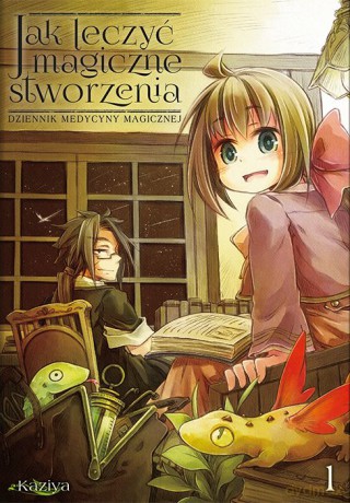 Jak leczyć magiczne stworzenia. Dziennik medycyny magicznej (Tom 1) - Kaziya [KOMIKS]
