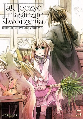Jak leczyć magiczne stworzenia. Dziennik medycyny magicznej (Tom 5) - Kaziya [KOMIKS]