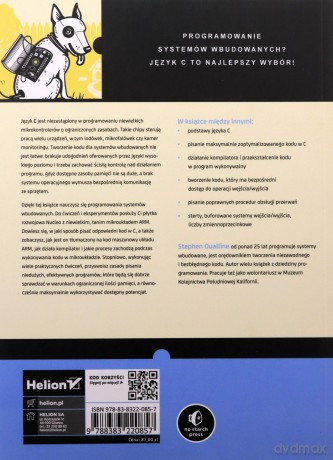 Język C w programowaniu urządzeń. Praktyczna nauka tworzenia kodu dla systemów wbudowanych - Stephen Oualline [KSIĄŻKA]