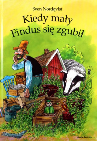 Kiedy mały Findus się zgubił. Pettson i Findus - Sven Nordqvist [KSIĄŻKA]