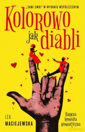 Kolorowo jak diabli - Iza Maciejewska [KSIĄŻKA]