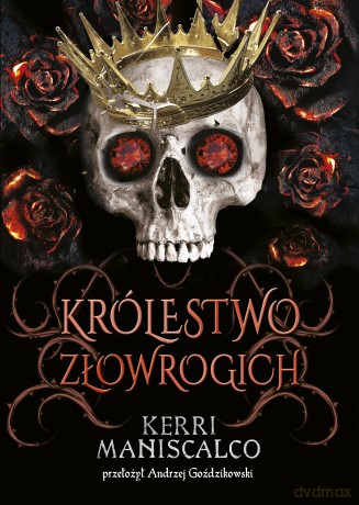 Królestwo Złowrogich. Królestwo Nikczemnych - Kerri Maniscalco [KSIĄŻKA]