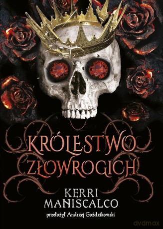 Królestwo Złowrogich. Królestwo Nikczemnych - Kerri Maniscalco [KSIĄŻKA]