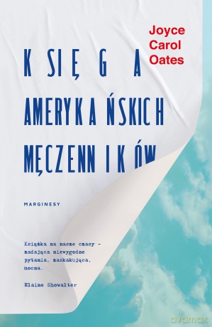 Księga amerykańskich męczenników - Joyce Carol Oates [KSIĄŻKA]