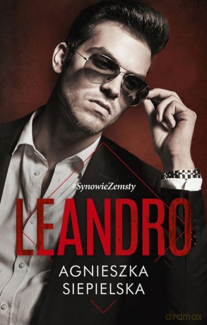 Leandro. Synowie zemsty (Tom 4) (pocket) - Siepielska Agnieszka [KSIĄŻKA]