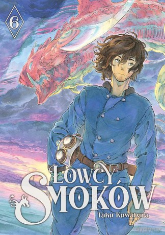 Łowcy smoków (Tom 6) - Taku Kuwabara [KOMIKS]